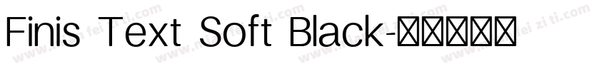 Finis Text Soft Black字体转换